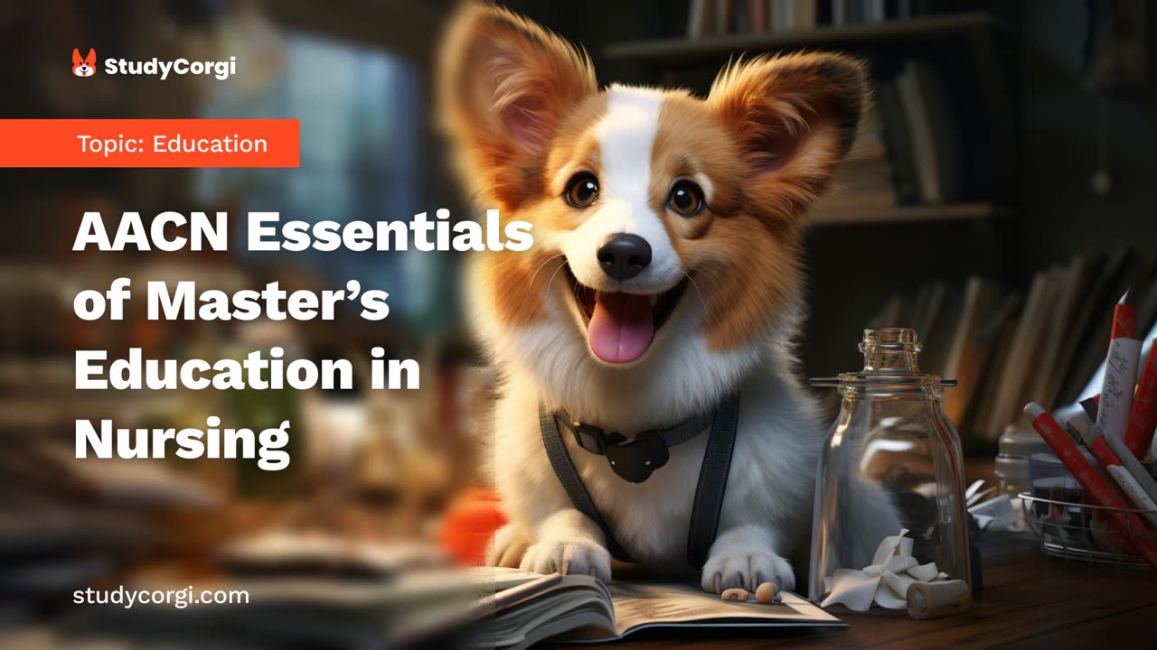 AACN Essentials of Master’s Education in Nursing - Research Paper Example