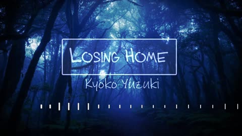 [Losing Home] Narration