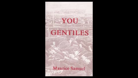 You Gentiles by Maurice Samuel, Chapter 1 The Question