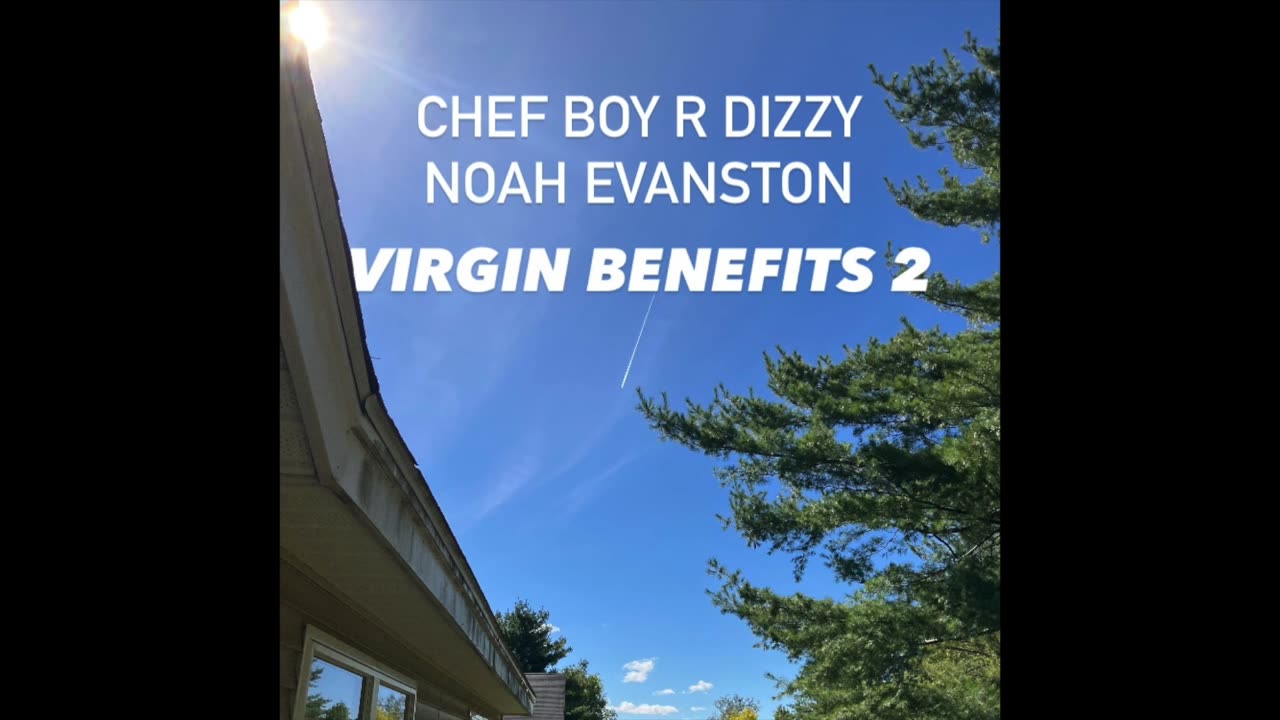 Chef Boy R Dizzy Noah Evanston d(O_o)b Virgin Benefits 2