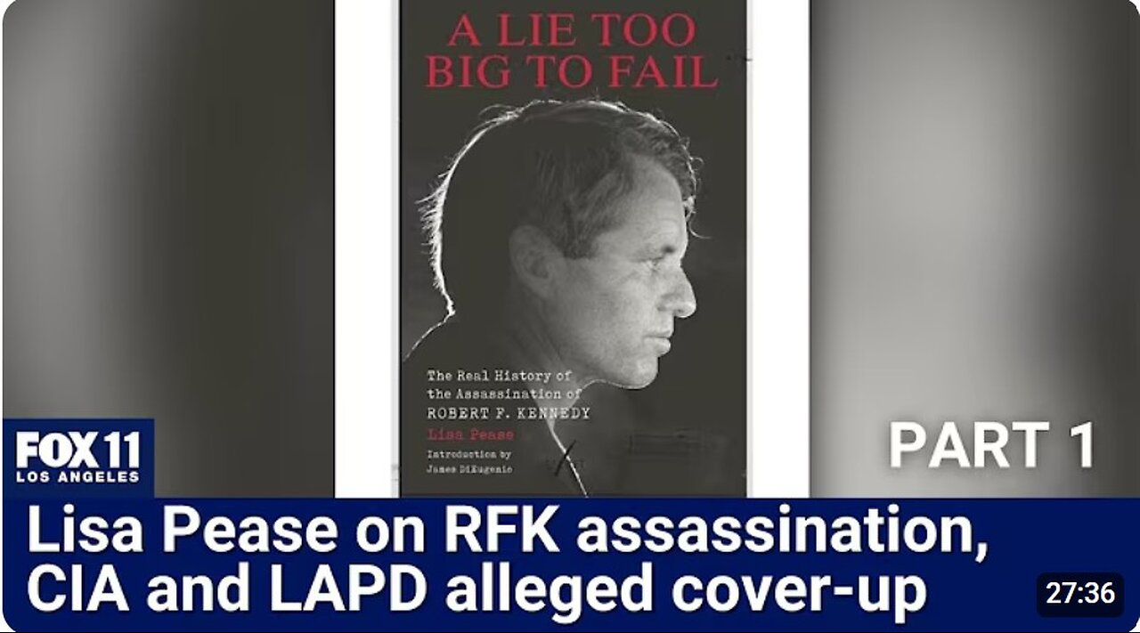 Author Lisa Pease on Robert F. Kennedy assassination, CIA-LAPD alleged cover-up: Part 1 -- 1/19/24