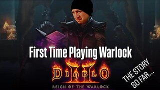 Sanctuary Welcomes The Warlock | Diablo 2 RotW