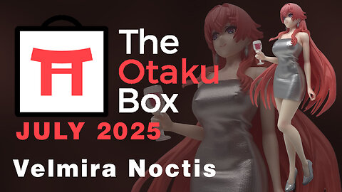 Otaku Box - Velmira Noctis - July 2025