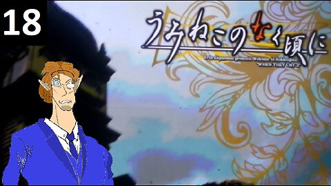 Let's 'Play' Umineko When They Cry 3: Ep 18 - 13th stream, will rename later