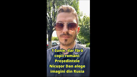 1 Iunie, dar fără copii români: Președintele Nicușor Dan alege imagini din Rusia