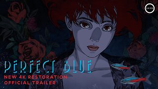 PERFECT BLUE Remastered - Official 4K Trailer (English Subtitles)