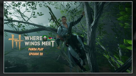 [LIVE] Panda Play | Where Winds Meet | Episode 20: New Content Grind