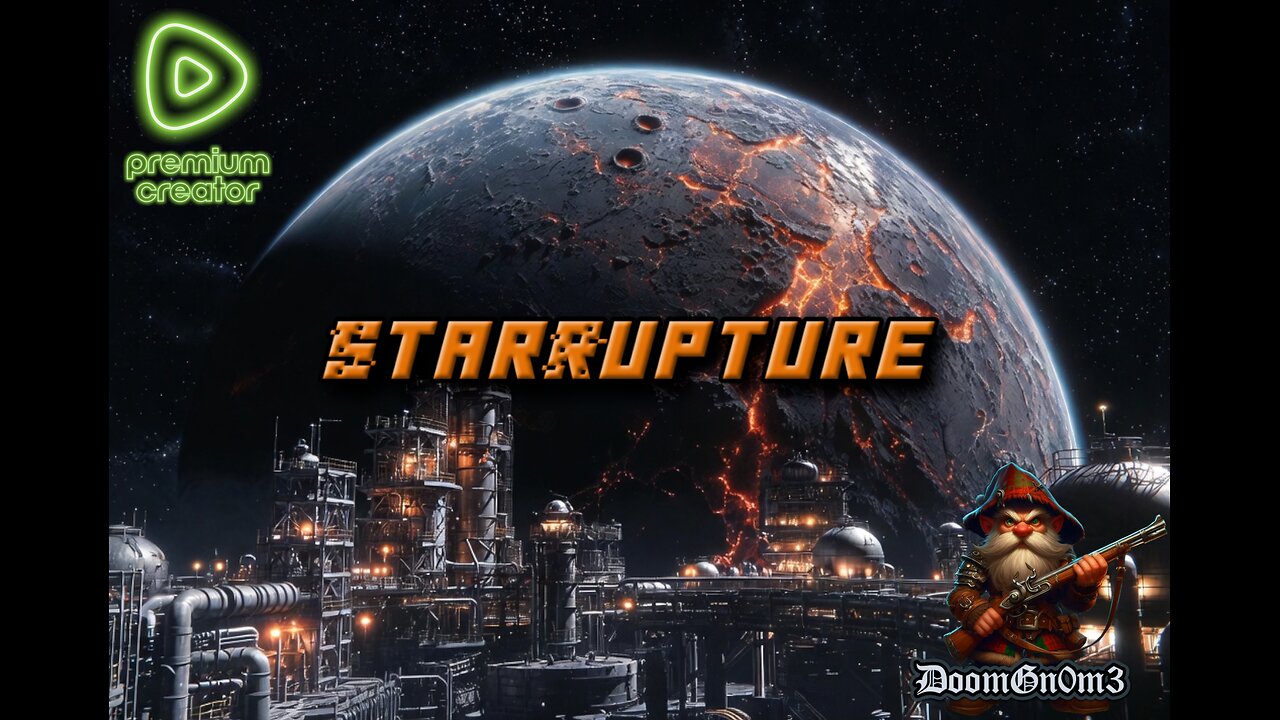 Adventures with DoomGnome: StarRupture --> Carrying On...