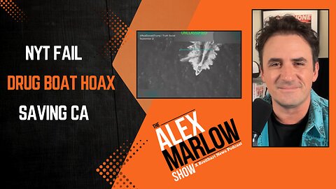 Dunking on the New York Times and Drug Boat Hoaxsters; Carl DeMaio on Reclaiming California