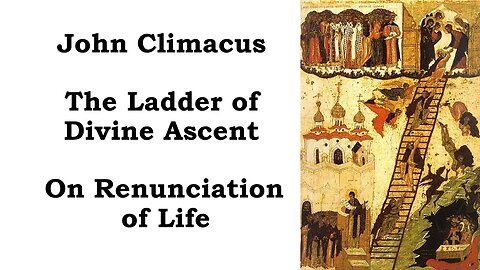 The Ladder of Divine Ascent - John Climacus