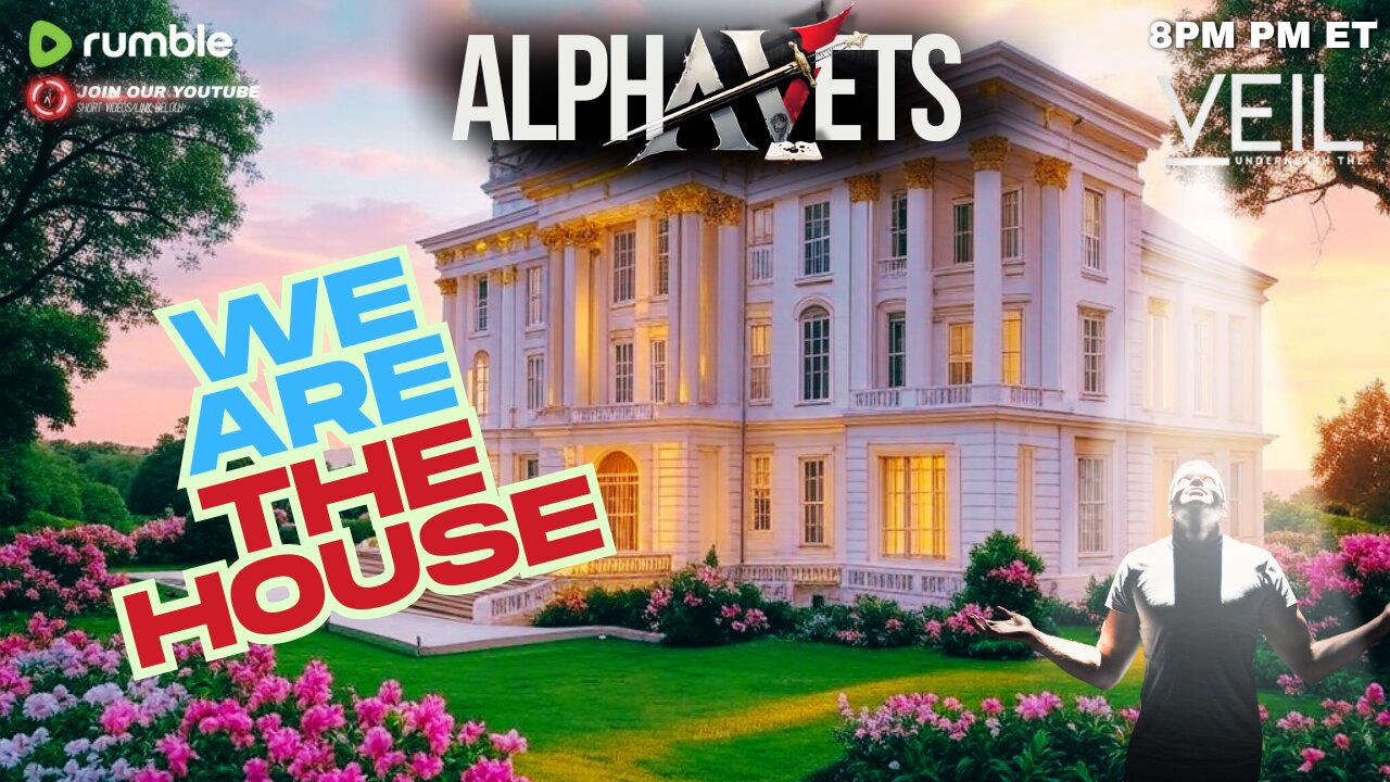 WE ARE THE HOUSE!