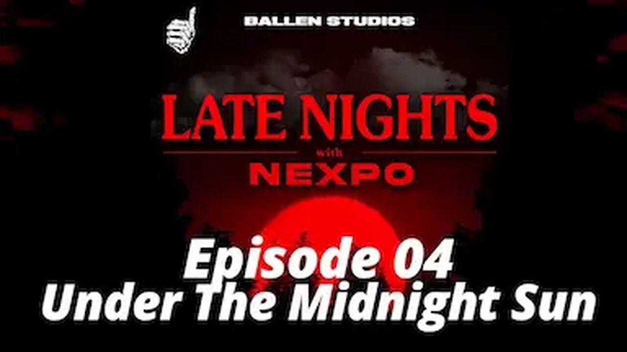 Under The Midnight Sun | Late Nights with Nexpo