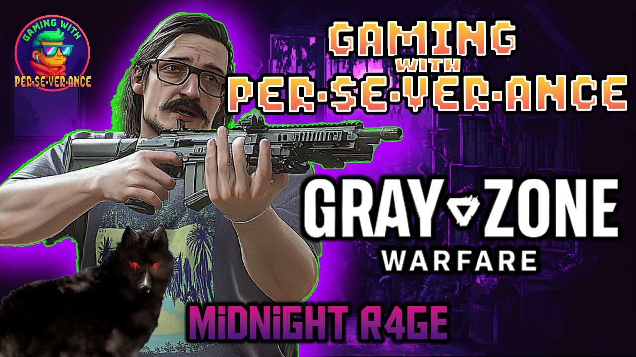 Gaming w/ PER·SE·VER·ANCE | Rare Monday Midnight Rage Session | Grey Zone