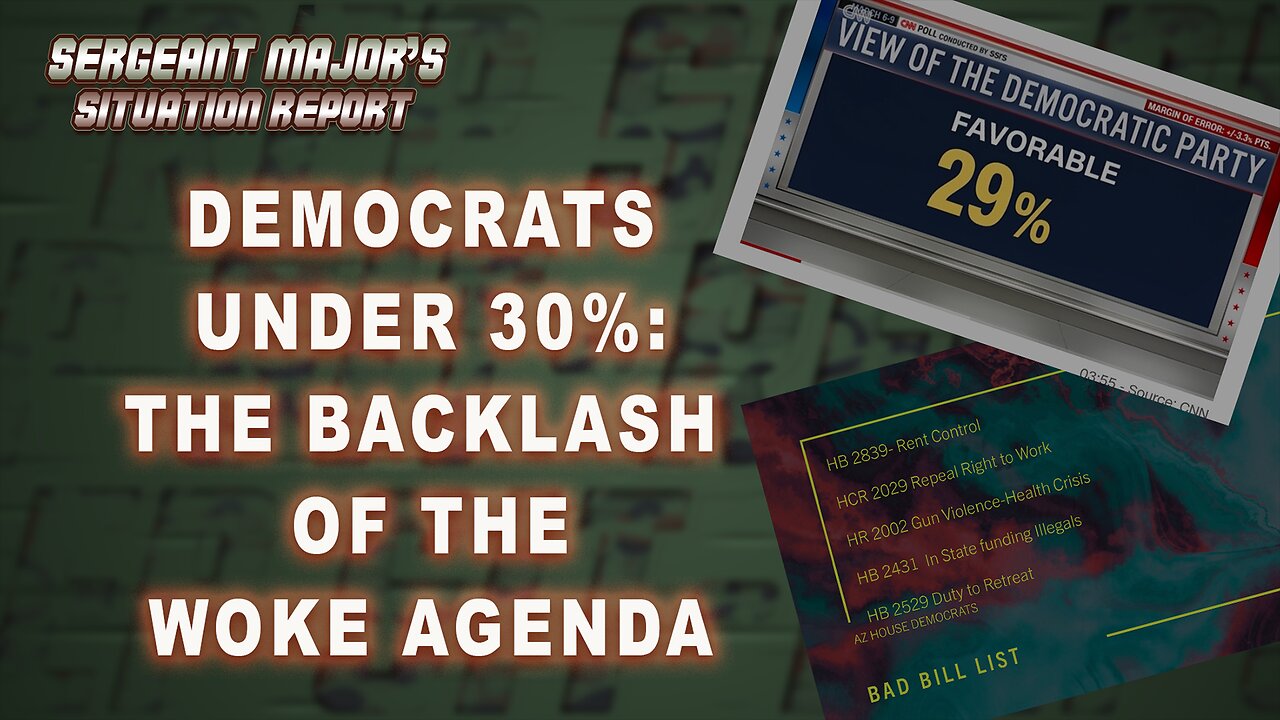 Democrats Under 30%: The Backlash Of The Woke Agenda | Sergeant Major's Sit Rep w/John Gillette