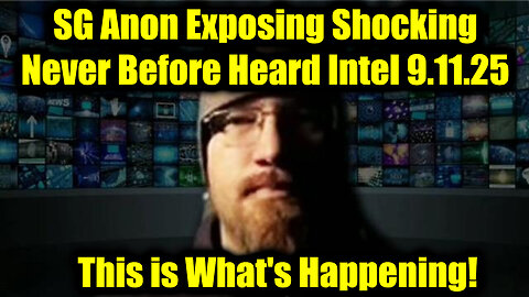 SG. Exposing Shocking 9.11.25, Never Before Heard Intel