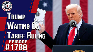 Trump Waiting On Tariff Ruling | The Nick Di Paolo Show #1788