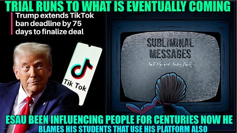 TikTok Ban Is A Trial Run, Online Info Wars, Esau The Real Influencer, Info A Few Interested In