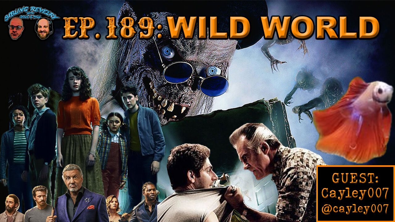 Sibling Revelry Ep. 189: Wild World