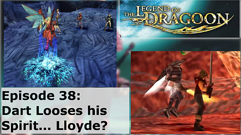 Episode 38: Dart Looses his Spirit... Lloyde?