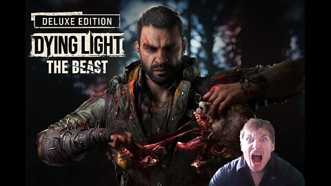 🧟 Exploring Dying Light: The Beast Deluxe Edition | Story, Survival & Mayhem!