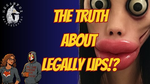 What the Hale$ The TRUTH About Legally Lips (Leslie Ferderigos) BOMBSHELL?!