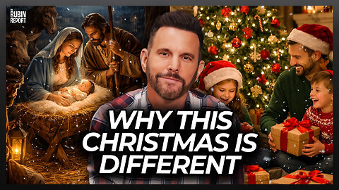 Why This Christmas Is More Important Than Ever: A Special Message from Dave Rubin