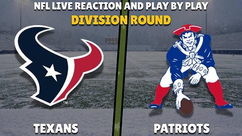 Houston Texans vs New England Patriots Live | WILD CARD | Play-by-Play Live Reaction | NFL