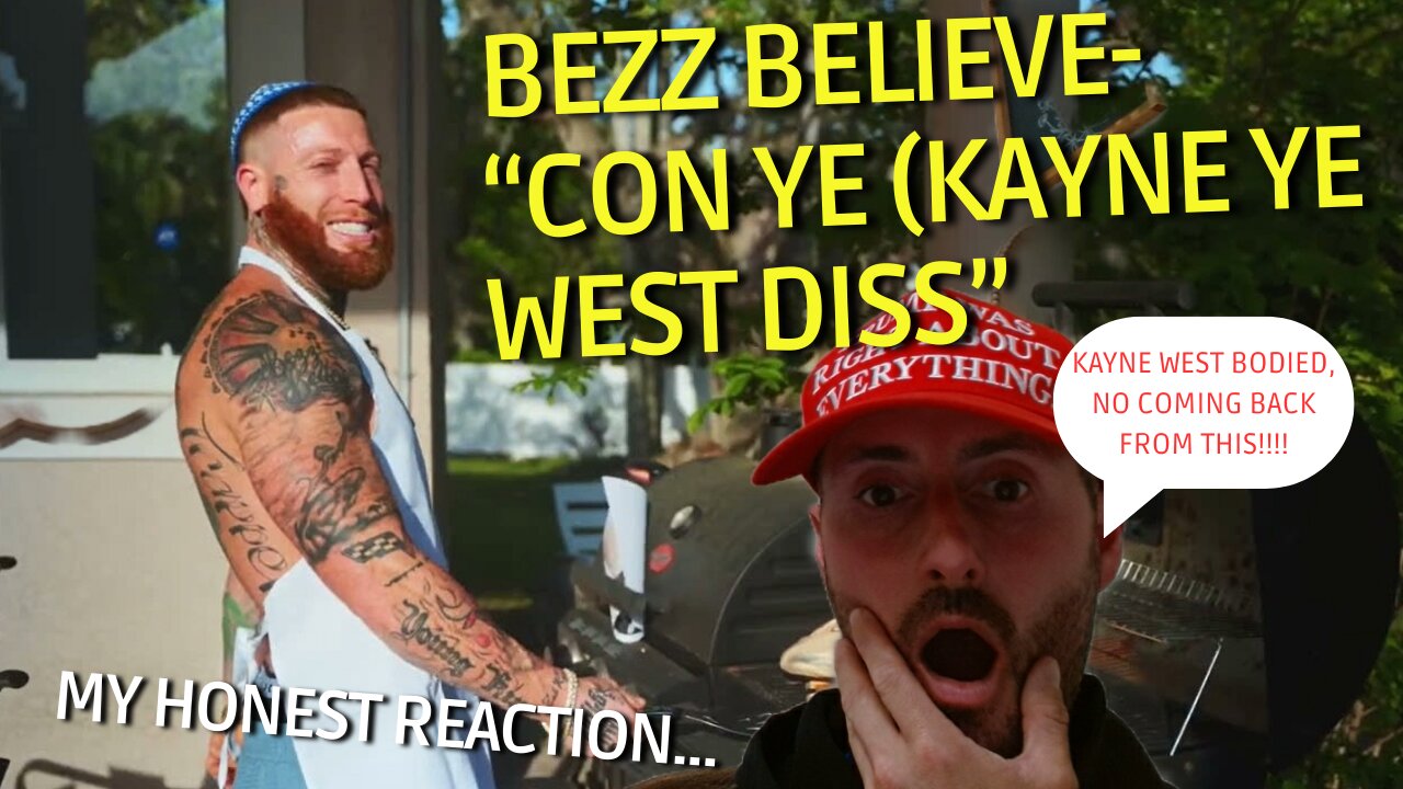 "CON YE (KAYNE YE WEST DISS)" | BEZZ BELIEVE | (MY REACTION).