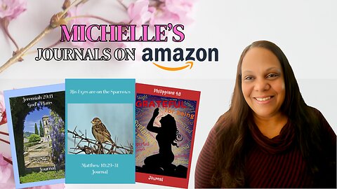 Michelle's Journals: available on Amazon