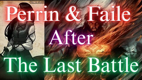 Perrin & Faile AFTER the Last Battle | Will Manetheren Rise Again?