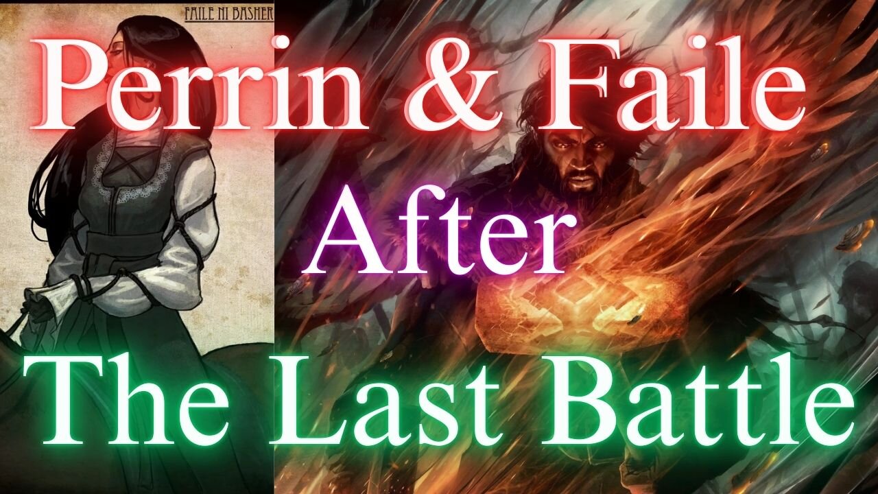 Perrin & Faile AFTER the Last Battle | Will Manetheren Rise Again?