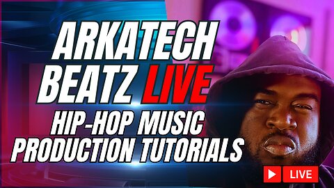 Arkatech Beatz Live: Hip-Hop Beatmaking & Music Production Tutorials (Day 16)