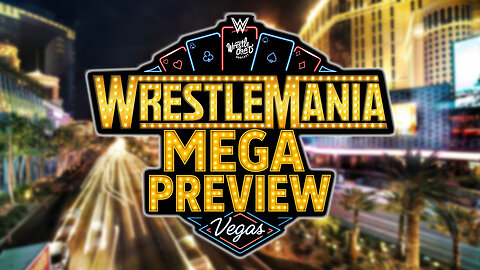 Let's Get Ready For WrestleMania 41!