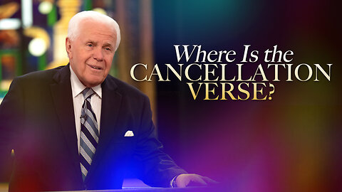 Where Is the Cancellation Verse?