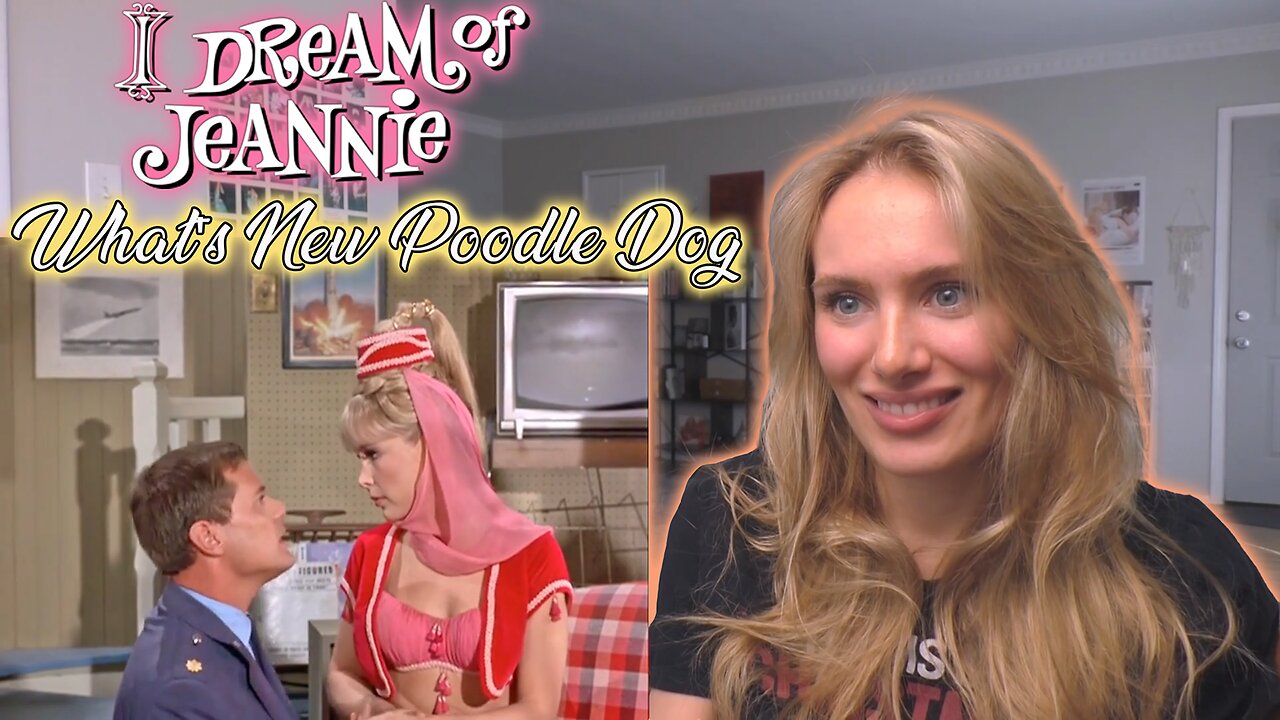 I Dream Of Jeannie S02E06-What's New Poodle Dog!! Russian Girl First Time Watching!!!