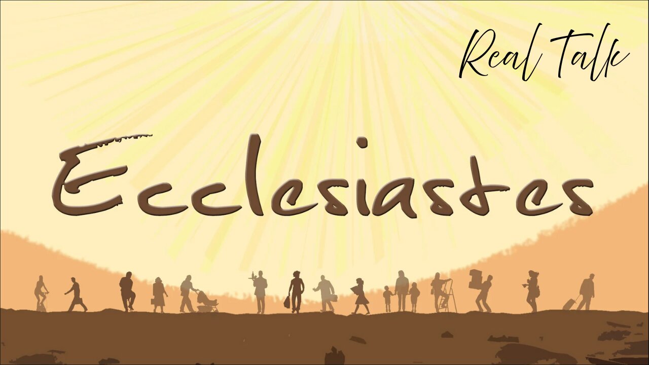Ecclesiastes Chapters 1-6