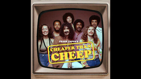 Frank Zappa's Cheaper Than Cheep (1974)