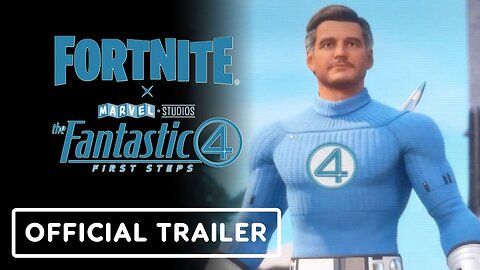 Fortnite - Official 'The Fantastic Four' Skins Reveal Trailer