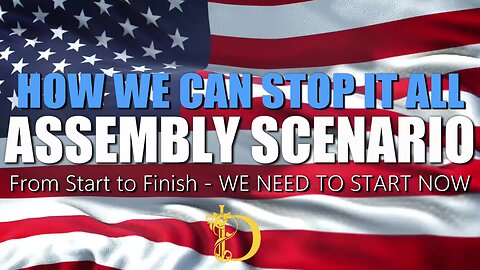 The Assembly Scenario - This is the Answer