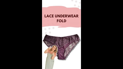 How to Fold Lace Underwear | Space-Saving Hack for Lingerie Drawers