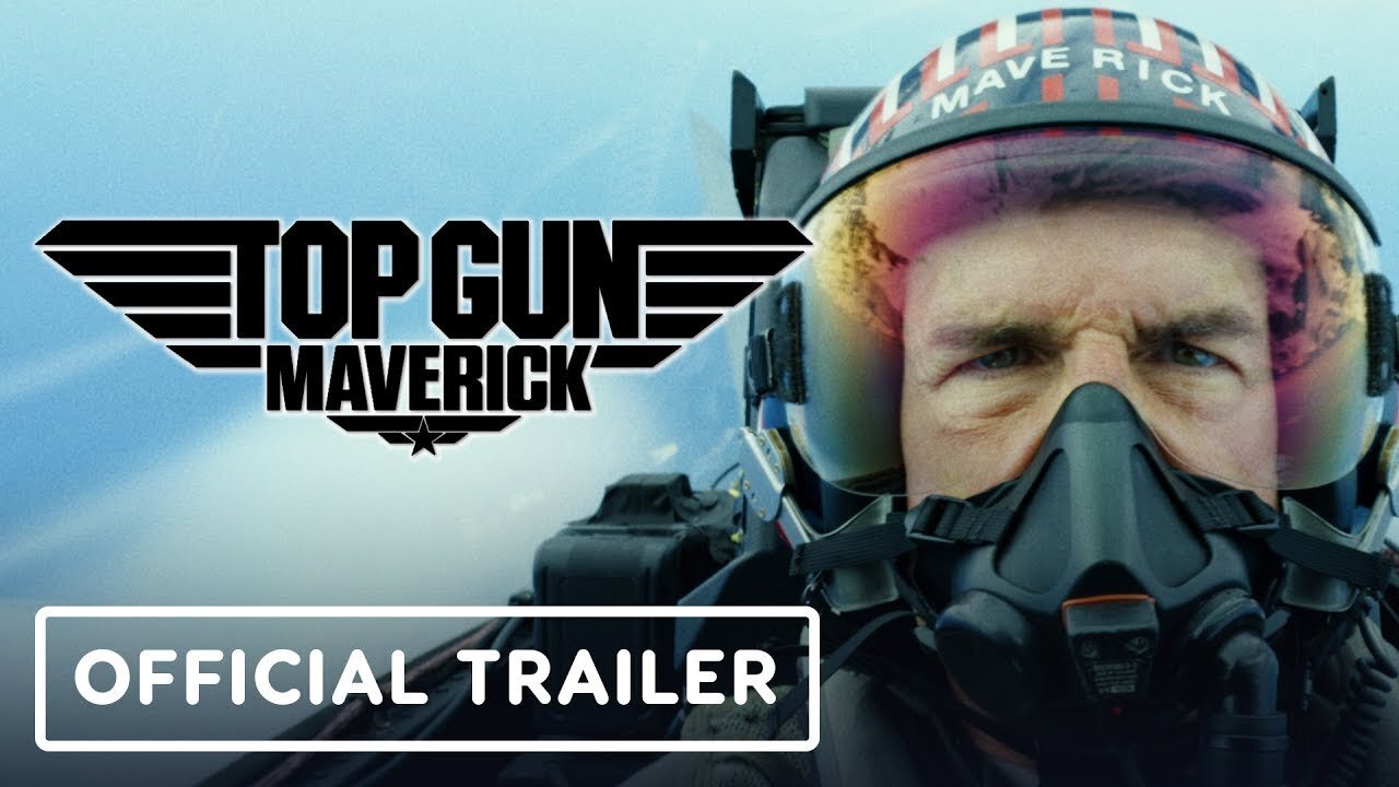 Top Gun: Maverick - Official Trailer