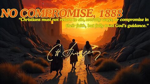No Compromise, Sermon, 1888