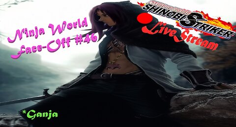 Shinobi SHTUFF | Ninja World Face-Off #46 | ShinobiStriker LiveStream