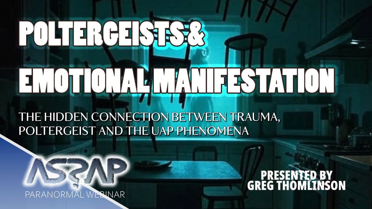 Poltergeists, UAPs, and Trauma: A Hidden Connection