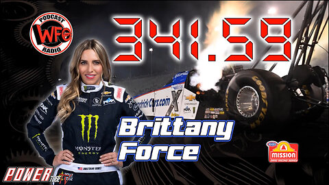 WFO with Joe Castello - Brittany Force 341.59 MPH! The WFO Radio interview