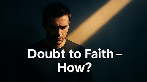 Feeling Lost in Your Faith? How to Overcome Doubt & Discouragement Powerful Spiritual Truths!