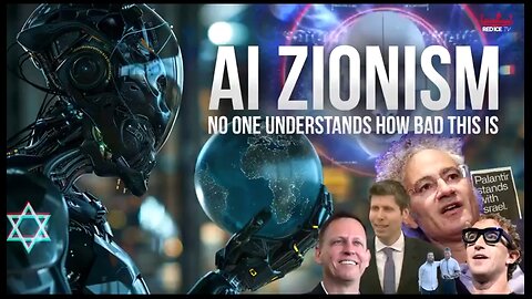 AI ZIONISM: NO ONE UNDERSTANDS HOW BAD THIS IS ☠️
