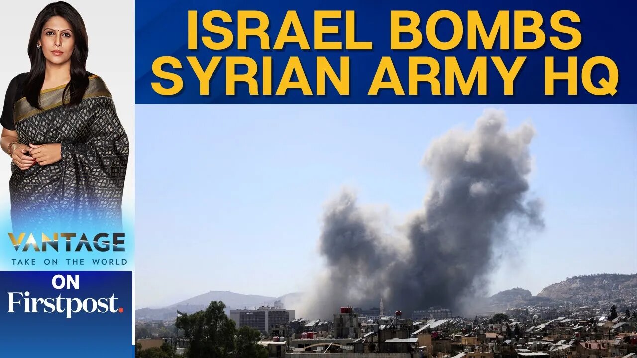 Israel Strikes Syrian Army HQ in Damascus as Fighting Rages in Sweida | Vantage with Palki Sharma