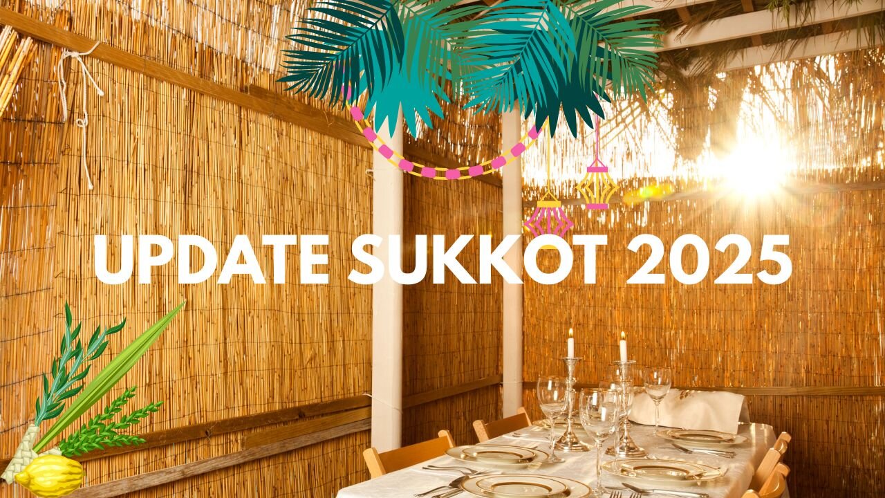 UPDATE SUKKOT 2025