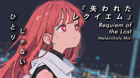 Sora Lofi Radio | Vocaloid Requiem der Verlorenen (Requiem of the Lost) (Official MV)